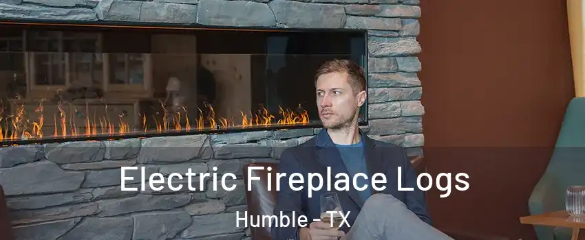  Electric Fireplace Logs Humble - TX