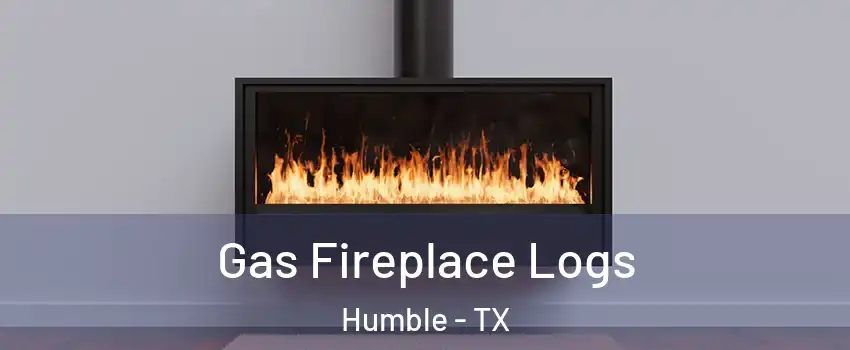 Gas Fireplace Logs Humble - TX