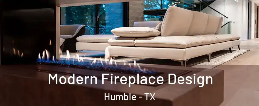  Modern Fireplace Design Humble - TX